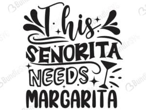 This Seniorita Needs Margarita Svg