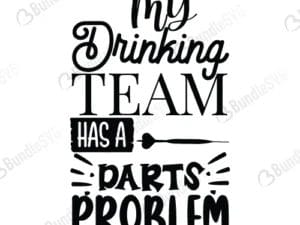My Drinking Team Has Darts Problem Svg